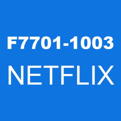F7701-1003 NETFLIX